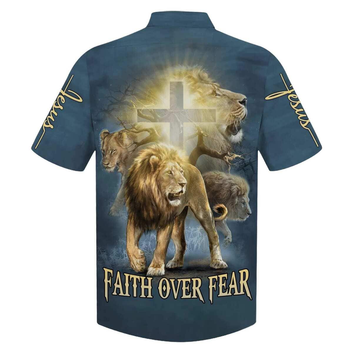 Faith Over Fear Lion Christian Jesus Faith Hawaiian Shirt Faith Over Fear Lion Christian Jesus Faith Hawaiian Shirt