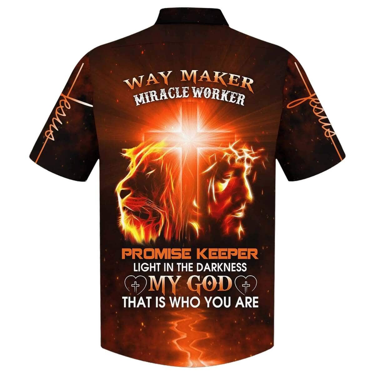 My God That Is Who You Are Way Maker Miracle Worker Promise Keeper Light In The Darkness Christian Faith Hawaiian Shirt My God That Is Who You Are Way Maker Miracle Worker Promise Keeper Light In The Darkness Christian Faith Hawaiian Shirt