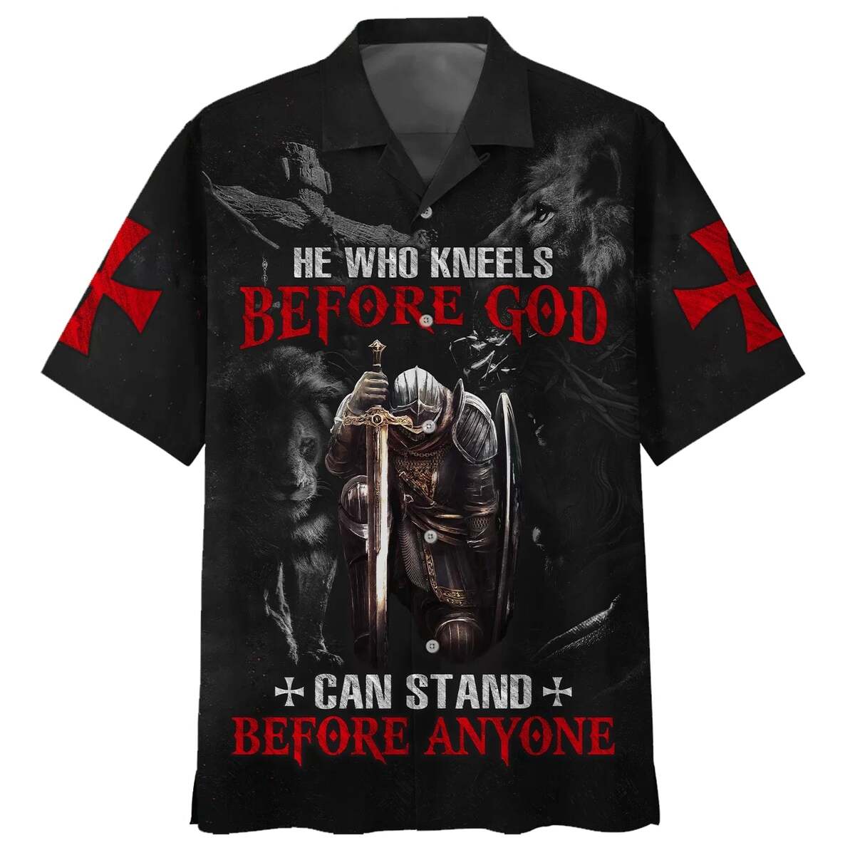 Knight Armor Of God Lion He Who Kneels Before God Can Stand Before Anyone Christian Faith Hawaiian Shirt Knight Armor Of God Lion He Who Kneels Before God Can Stand Before Anyone Christian Faith Hawaiian Shirt