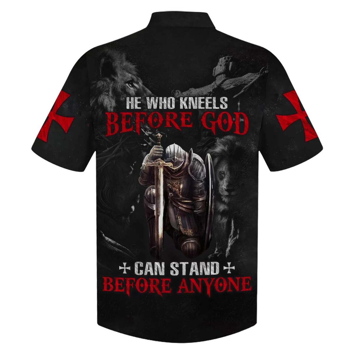 Knight Armor Of God Lion He Who Kneels Before God Can Stand Before Anyone Christian Faith Hawaiian Shirt Knight Armor Of God Lion He Who Kneels Before God Can Stand Before Anyone Christian Faith Hawaiian Shirt