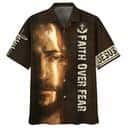 Faith Over Fear Jesus Portrait Christian Jesus Religious Hawaiian Shirt Faith Over Fear Jesus Portrait Christian Jesus Religious Hawaiian Shirt