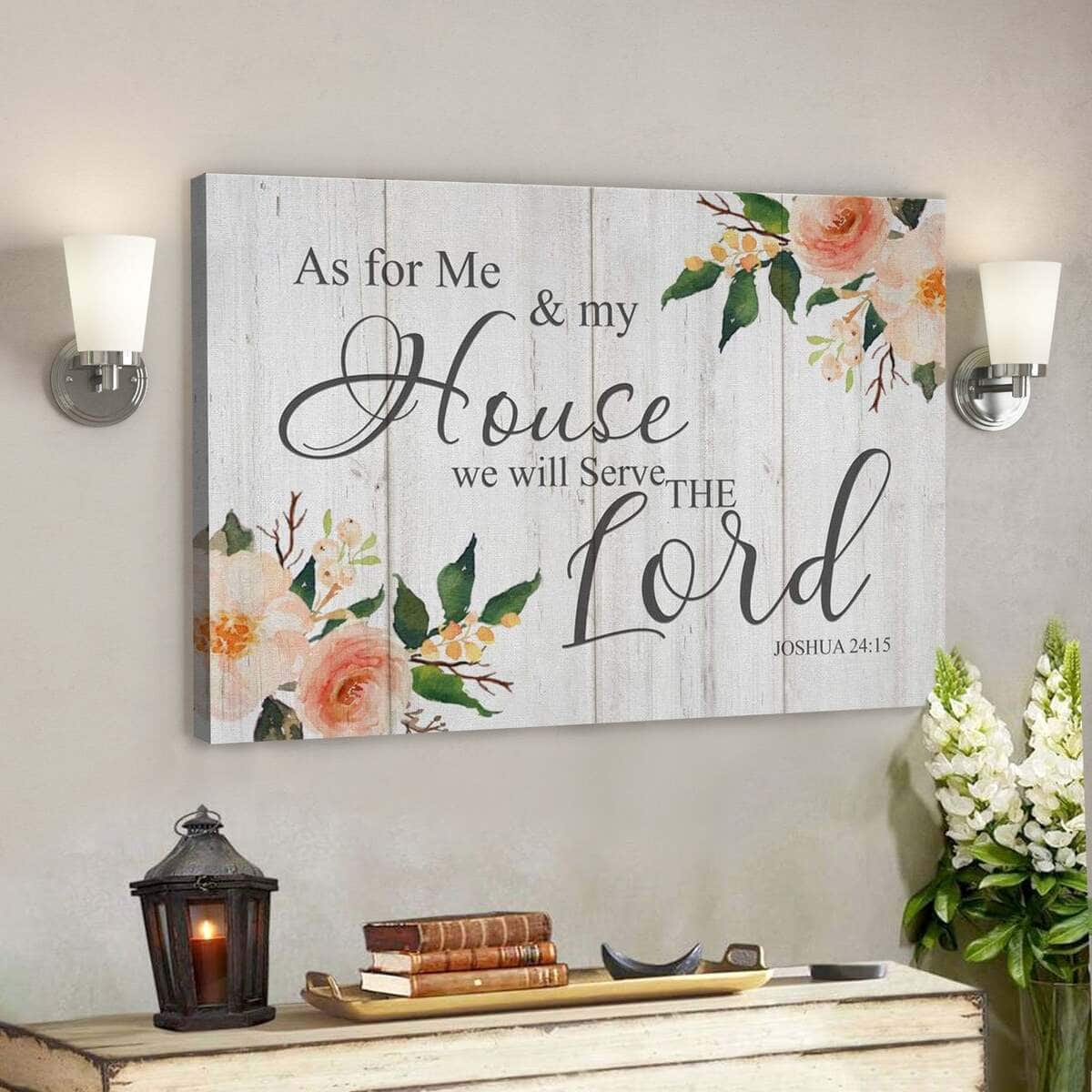 As For Me And My House We Will Serve The Lord Bible Verse Joshua Religious Gift Canvas Wall Art As For Me And My House We Will Serve The Lord Bible Verse Joshua Religious Gift Canvas Wall Art
