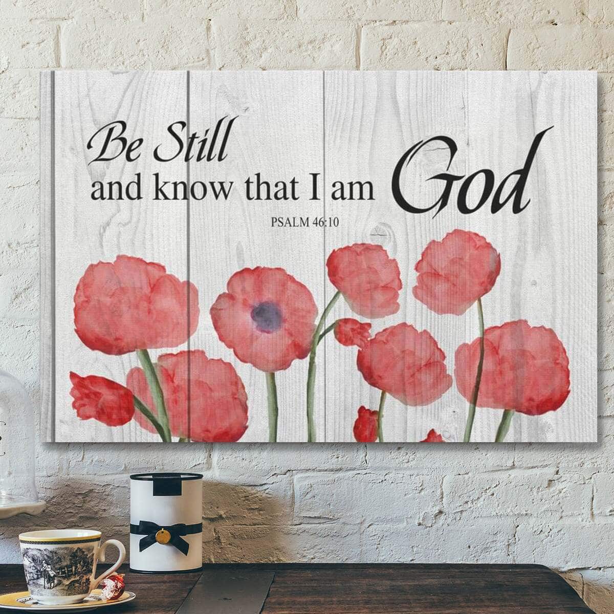 God Religious Gift Jesus Be Still And Know That I Am God Psalm Scripture Christian Canvas Wall Art God Religious Gift Jesus Be Still And Know That I Am God Psalm Scripture Christian Canvas Wall Art