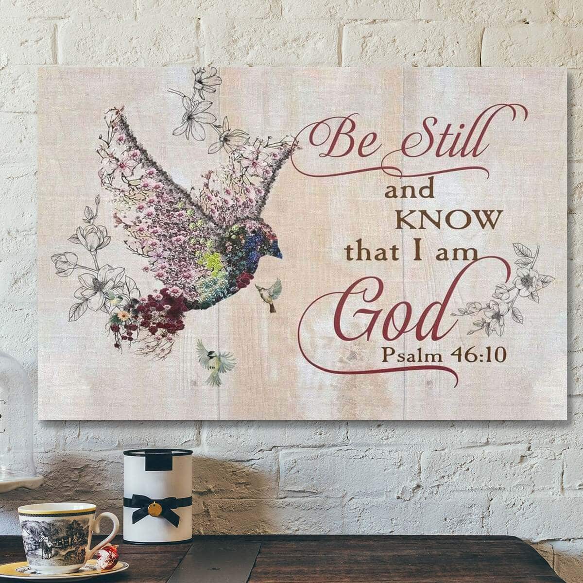 God Religious Gift Jesus Be Still And Know That I Am God Psalm 46:10 Sparrow Bible Verse Canvas Wall Art God Religious Gift Jesus Be Still And Know That I Am God Psalm 46:10 Sparrow Bible Verse Canvas Wall Art