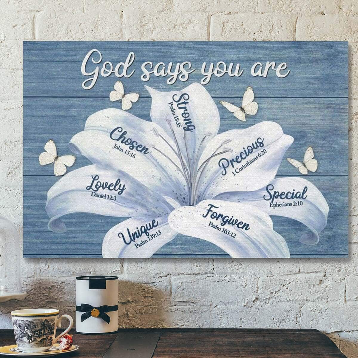 God Religious Gift Jesus White Lily God Says You Are Christian Canvas Wall Art