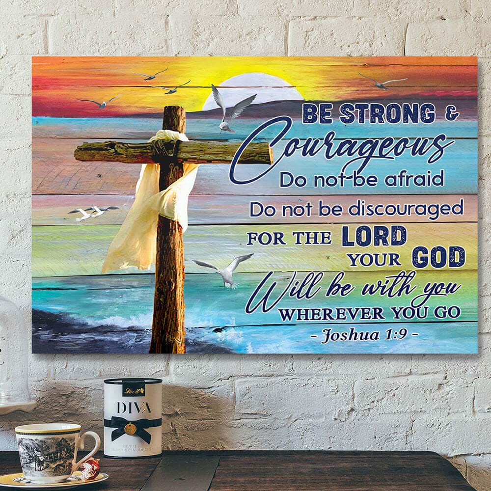 Christian Scripture Jesus Religious Gift Be Strong And Courageous Cross Joshua Canvas Wall Art Christian Scripture Jesus Religious Gift Be Strong And Courageous Cross Joshua Canvas Wall Art