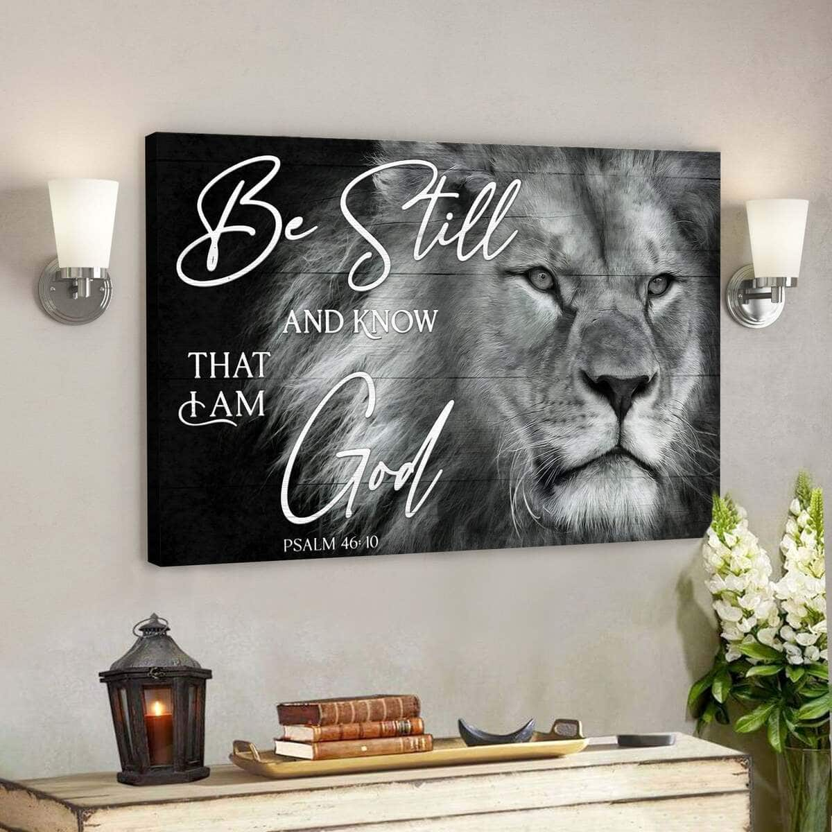 Jesus God Prints God Be Still And Know That I Am God Black And White Lion Canvas Wall Art