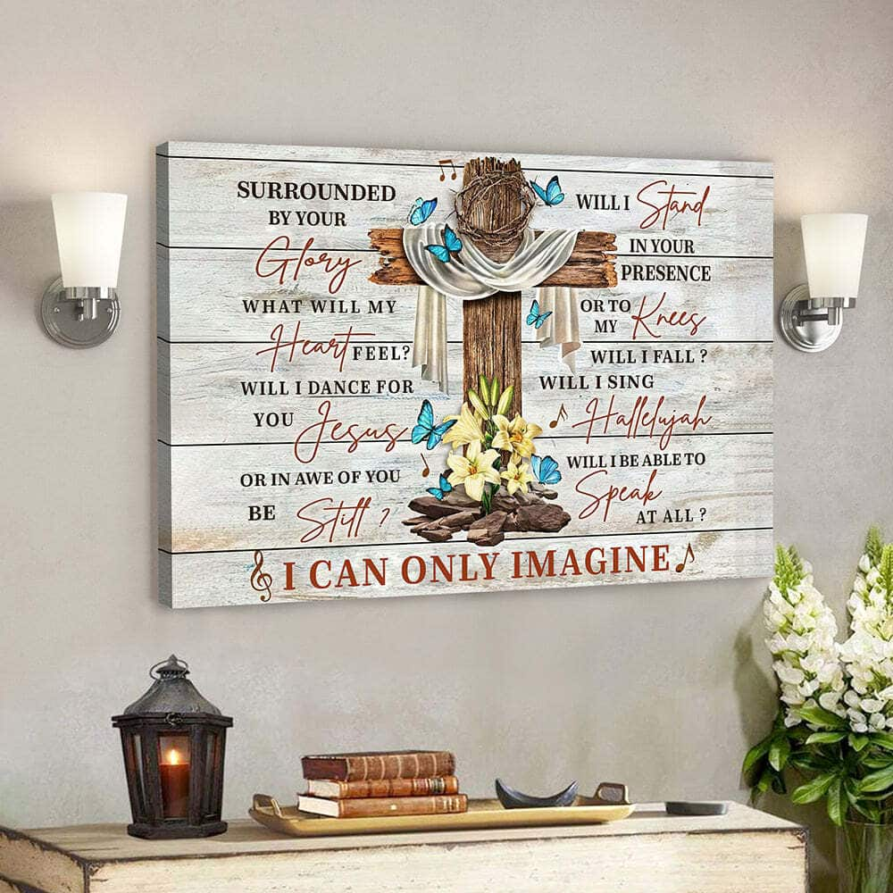 Christian I Can Only Imagine Song Lyrics Holy Cross For Christian Canvas Wall Art