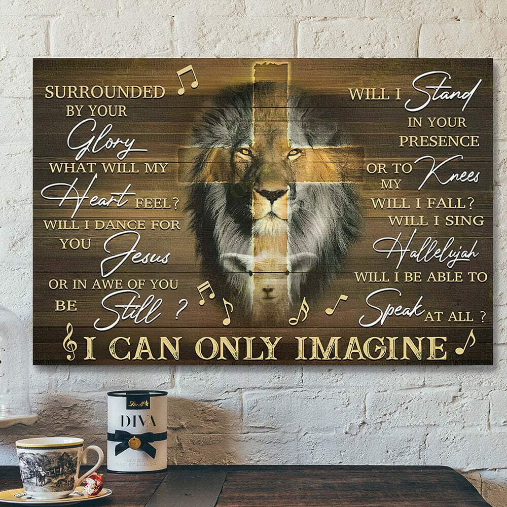 Christian Scripture Canvas Wall Art Jesus I Can Only Imagine Lion Cross