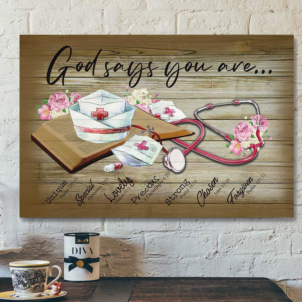 Scripture Jesus Bible Verse God Says You Are Nurse Canvas Wall Art