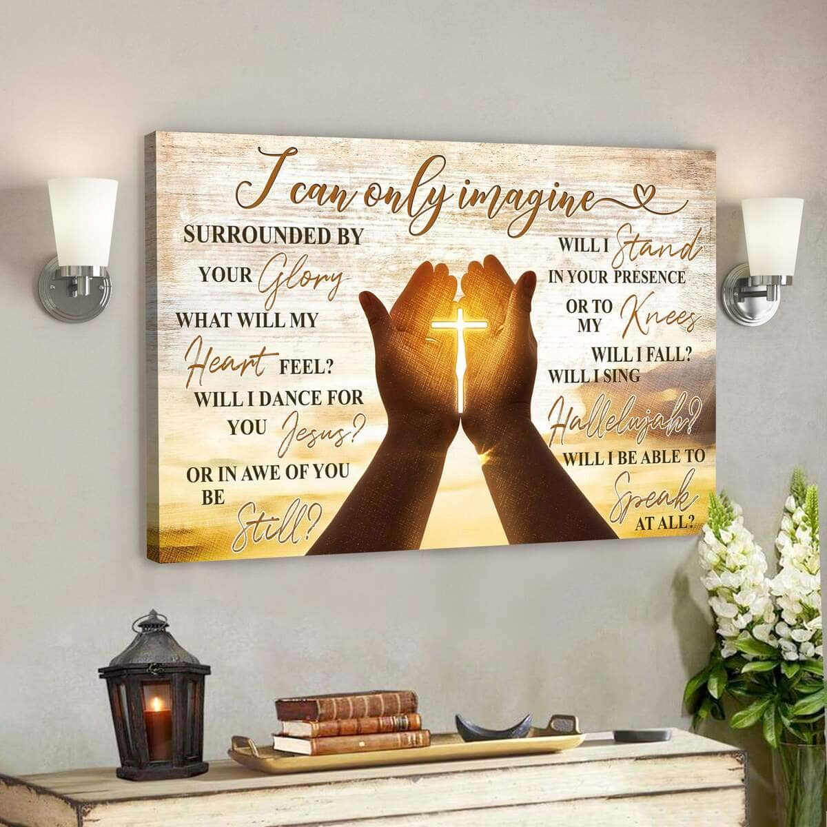 The Cross On Hands I Can Only Imagine Bible Verse Scripture Canvas Wall Art