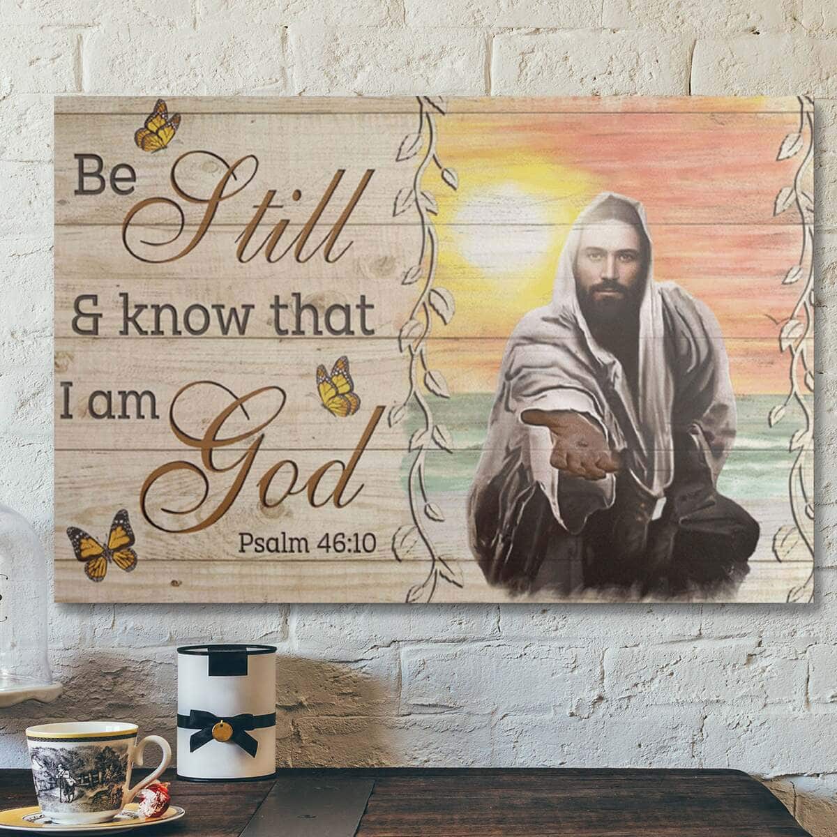 Take Jesus's Hand Be Still And Know That I Am God Bible Verse Scripture Canvas Wall Art Take Jesus's Hand Be Still And Know That I Am God Bible Verse Scripture Canvas Wall Art