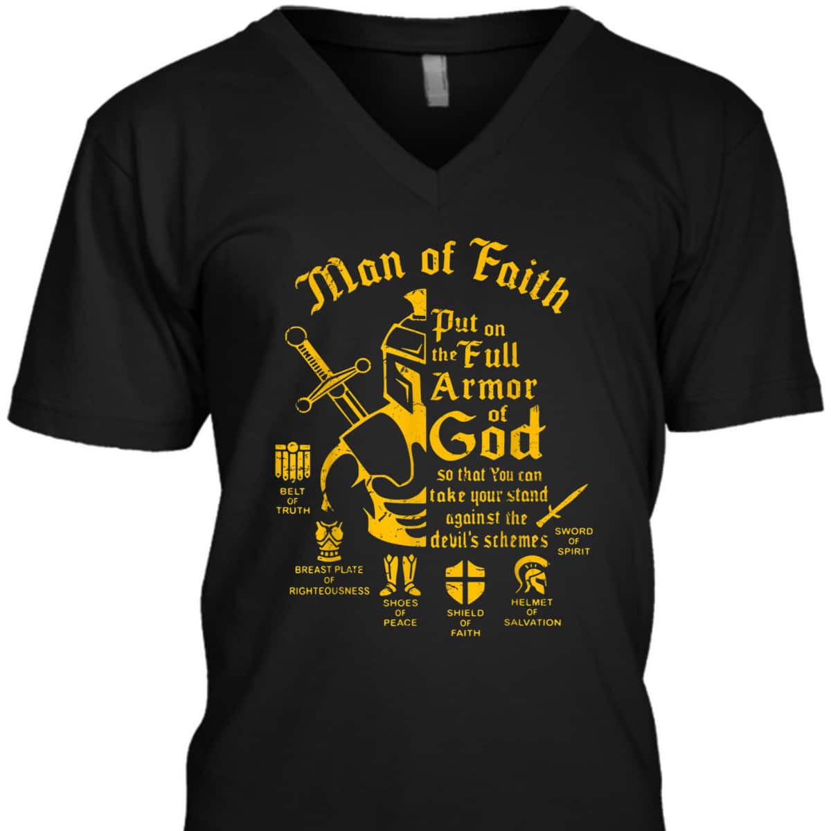 Bible Verse Man Of Faith Put On The Full Armor Of God Christian T-Shirt Bible Verse Man Of Faith Put On The Full Armor Of God Christian T-Shirt