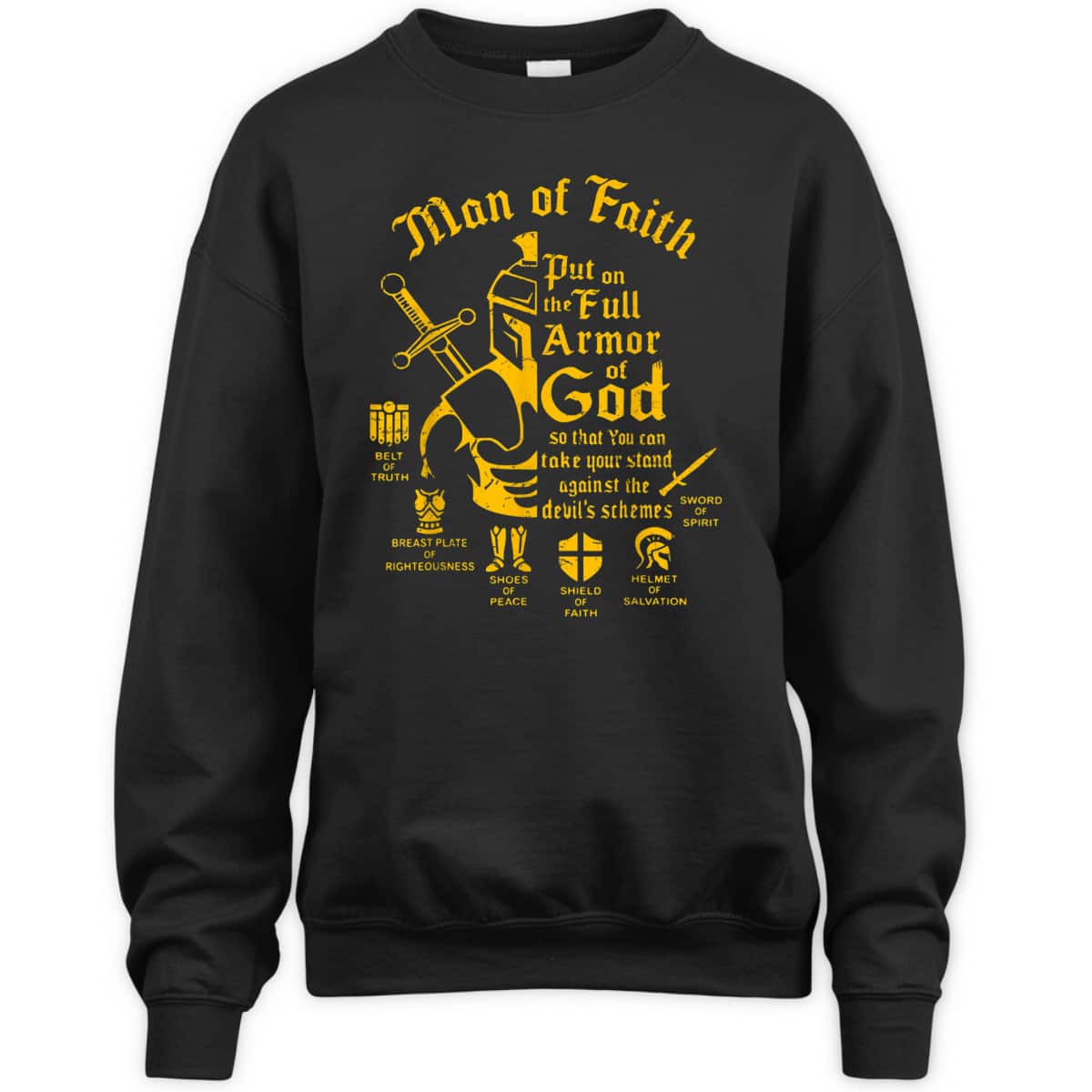 Bible Verse Man Of Faith Put On The Full Armor Of God Christian T-Shirt Bible Verse Man Of Faith Put On The Full Armor Of God Christian T-Shirt