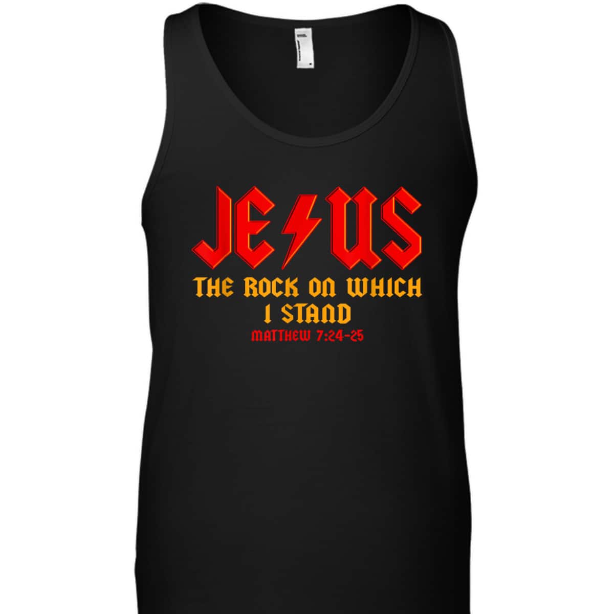 Jesus The Rock Christian On Which I Stand Matthew 7:24-25 T-Shirt Jesus The Rock Christian On Which I Stand Matthew 7:24-25 T-Shirt