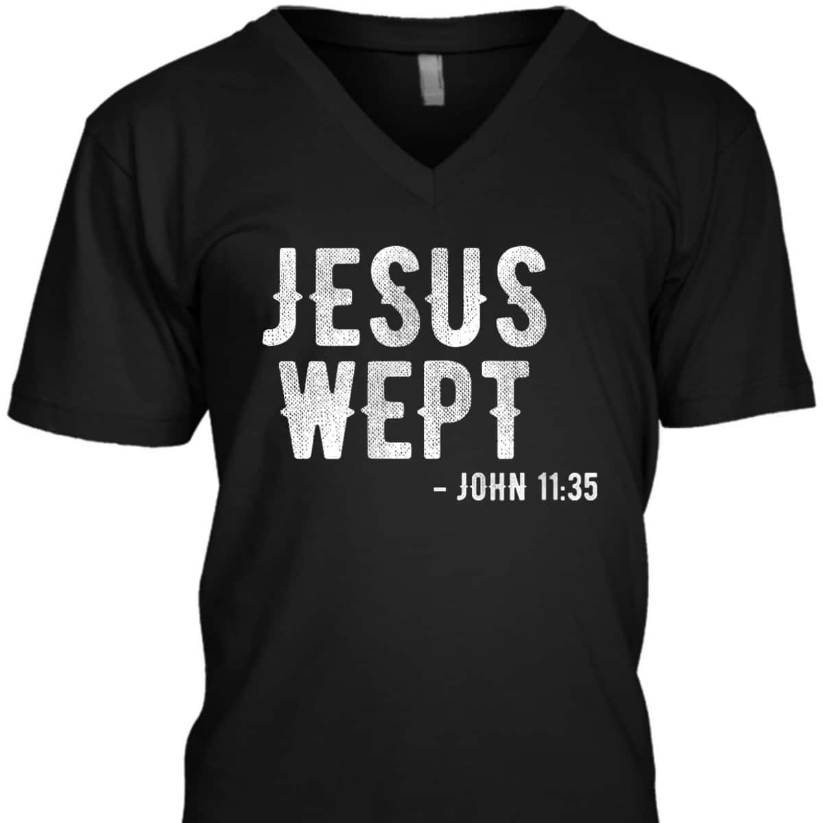 Bible Jesus Wept Gospel John Jesus Bible Verse T-Shirt Bible Jesus Wept Gospel John Jesus Bible Verse T-Shirt