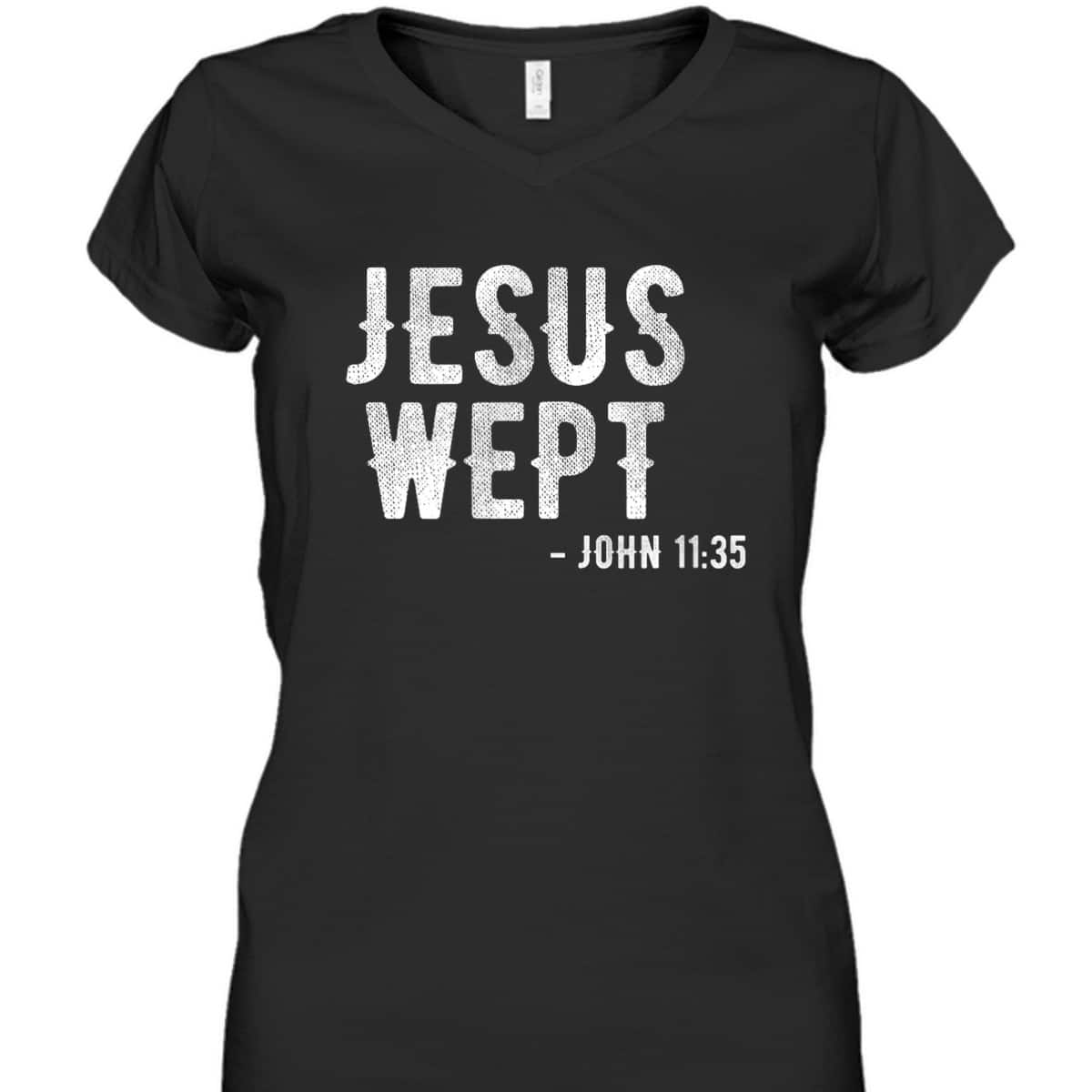 Bible Jesus Wept Gospel John Jesus Bible Verse T-Shirt Bible Jesus Wept Gospel John Jesus Bible Verse T-Shirt