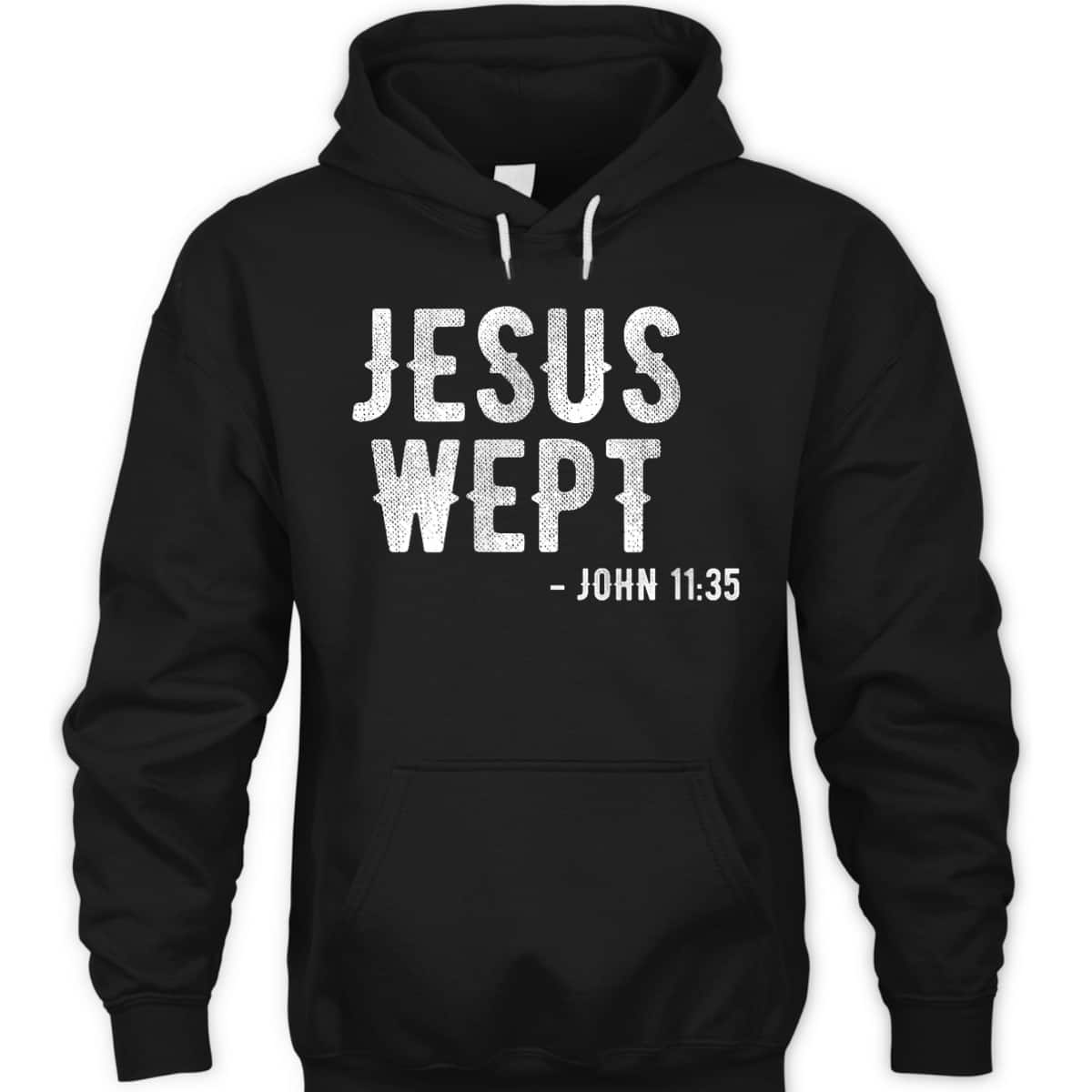 Bible Jesus Wept Gospel John Jesus Bible Verse T-Shirt Bible Jesus Wept Gospel John Jesus Bible Verse T-Shirt