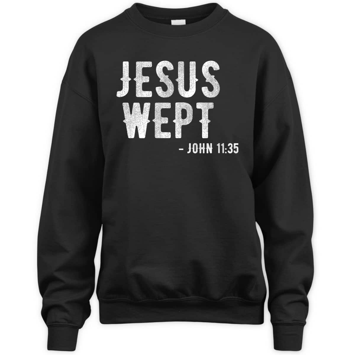 Bible Jesus Wept Gospel John Jesus Bible Verse T-Shirt Bible Jesus Wept Gospel John Jesus Bible Verse T-Shirt