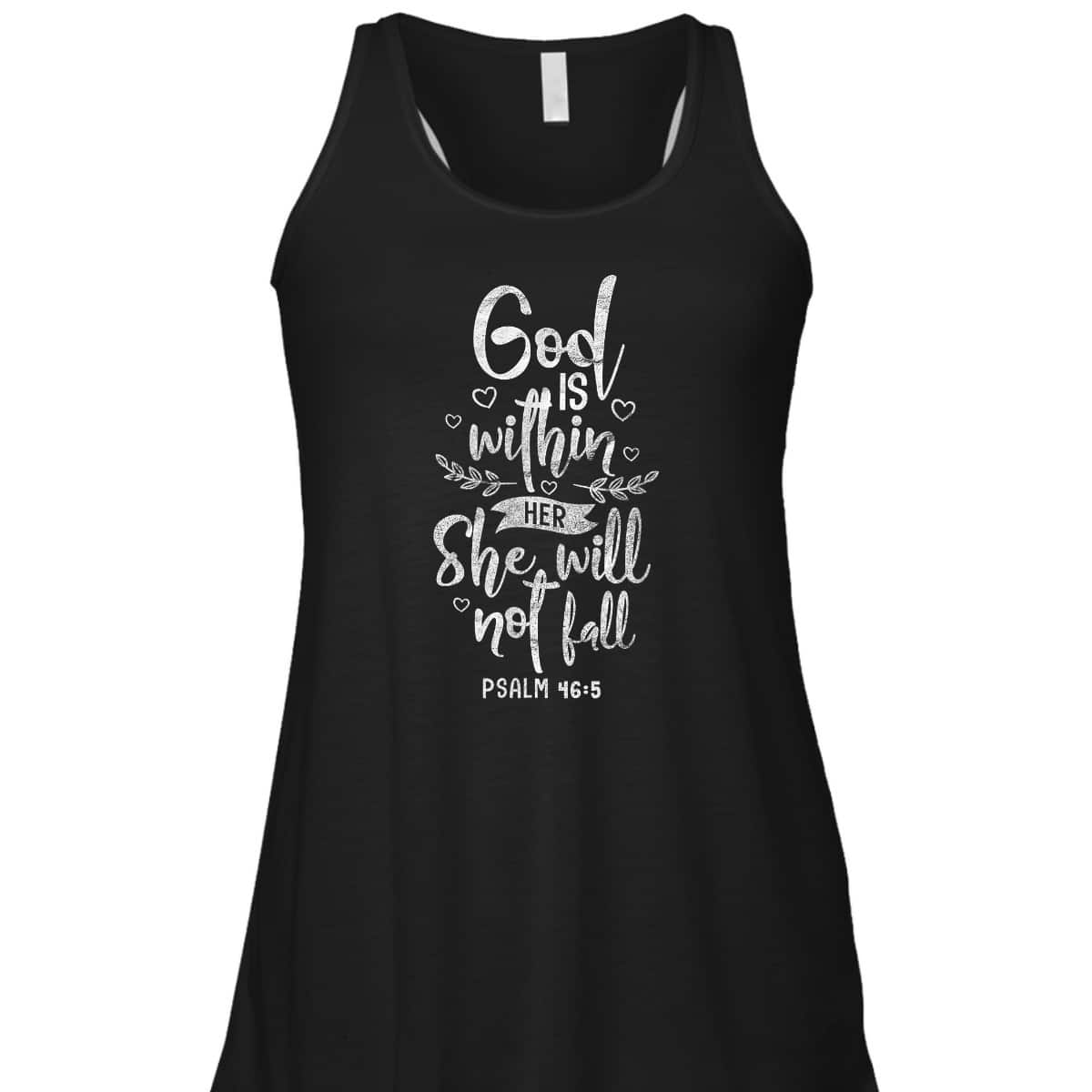 God Is Within Her She Will Not Fall Christian Bible Verse Psalm T-Shirt God Is Within Her She Will Not Fall Christian Bible Verse Psalm T-Shirt