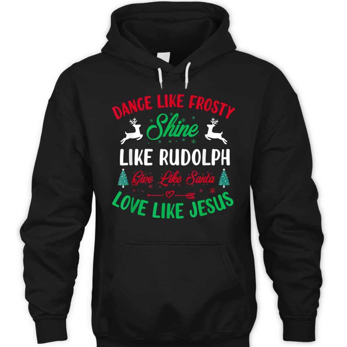Shine Like Rudolph Love Like Jesus Christmas Give Live Santa T-Shirt
