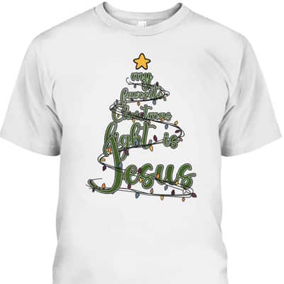 Religious Xmas My Favorite Christmas Light Is Jesus T-Shirt