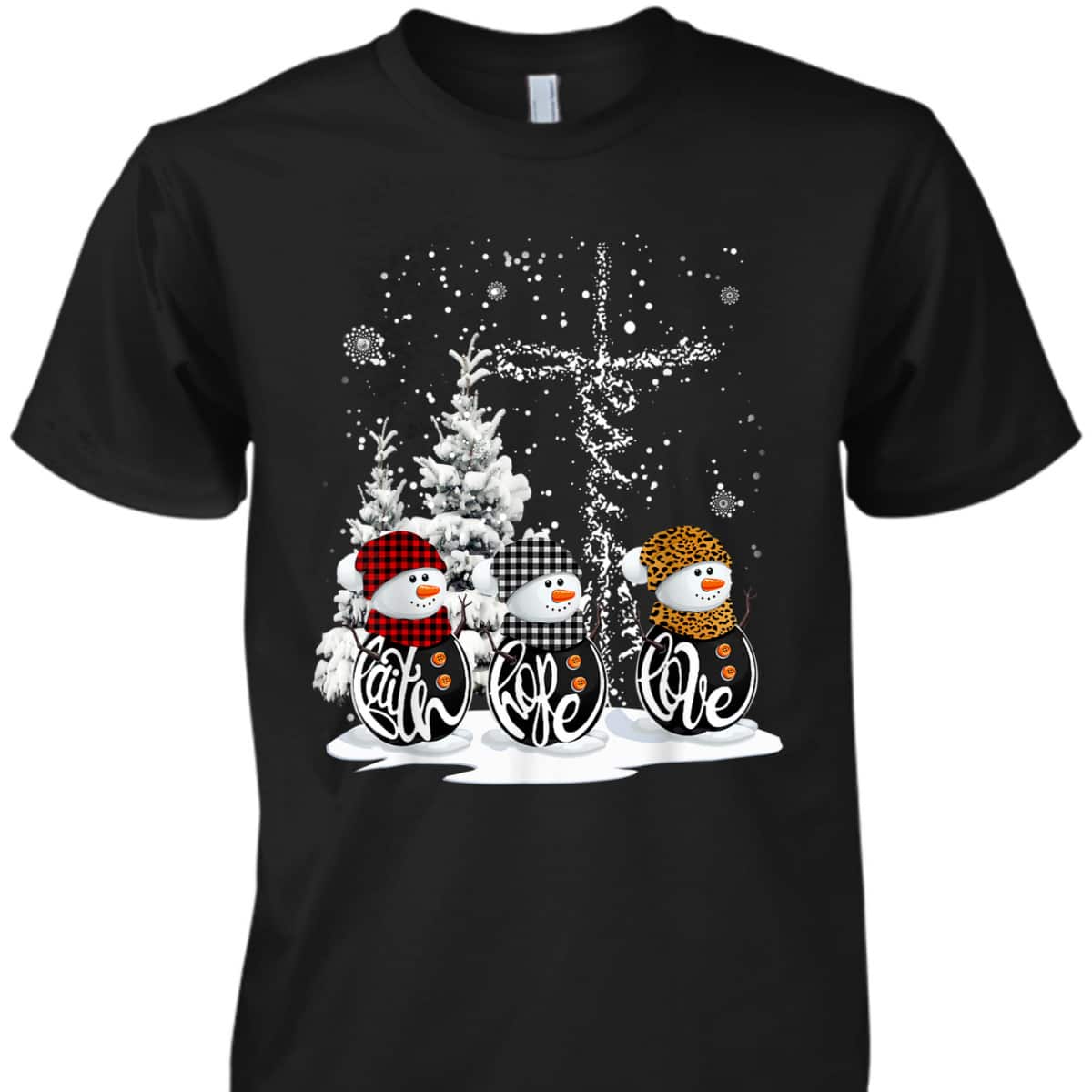 Christmas Faith Hope Love Snowman Xmas For Christian T-Shirt Christmas Faith Hope Love Snowman Xmas For Christian T-Shirt