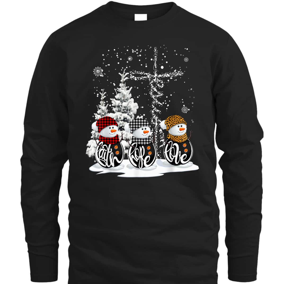 Christmas Faith Hope Love Snowman Xmas For Christian T-Shirt Christmas Faith Hope Love Snowman Xmas For Christian T-Shirt