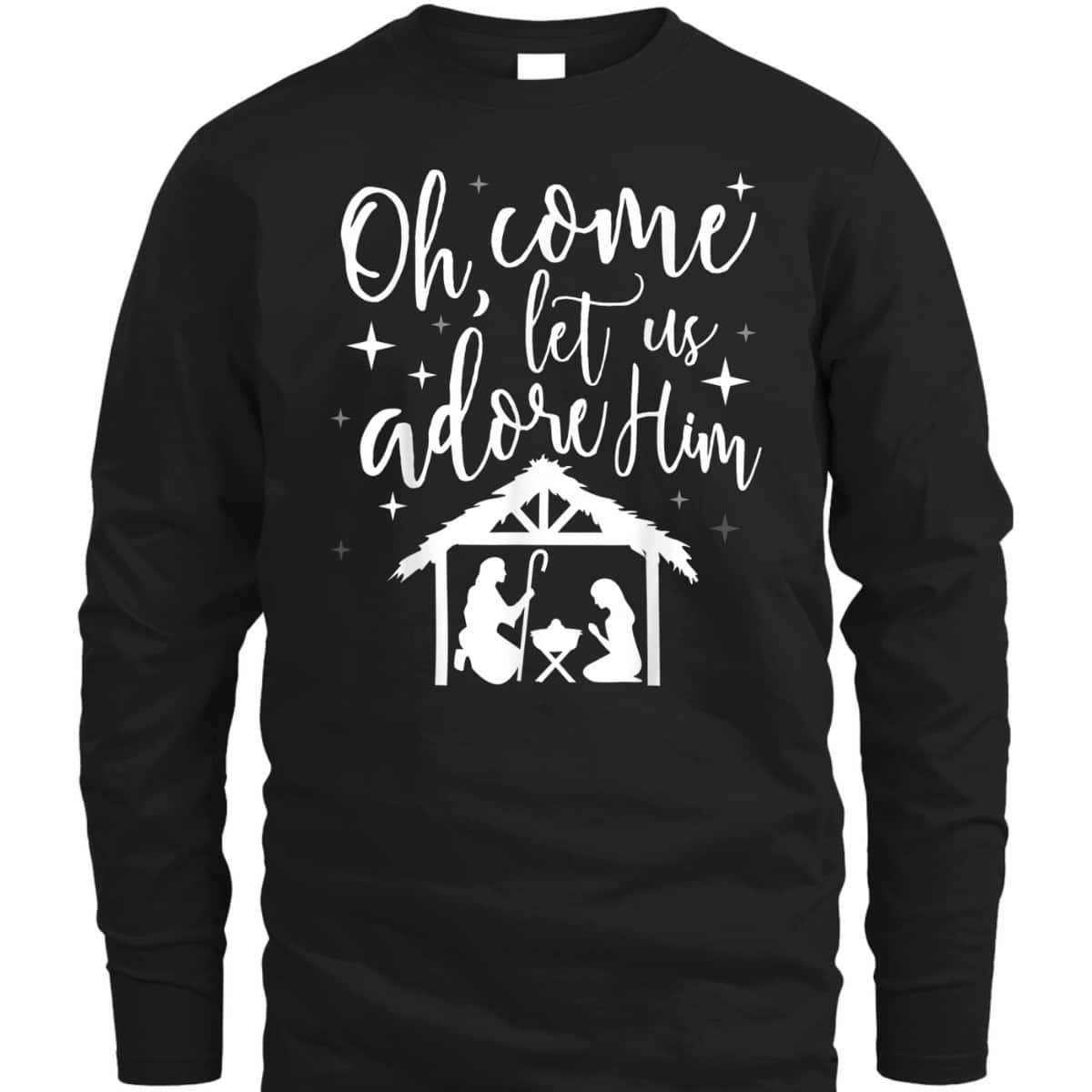 Come Let Us Adore Him Christmas Jesus Nativity T-Shirt