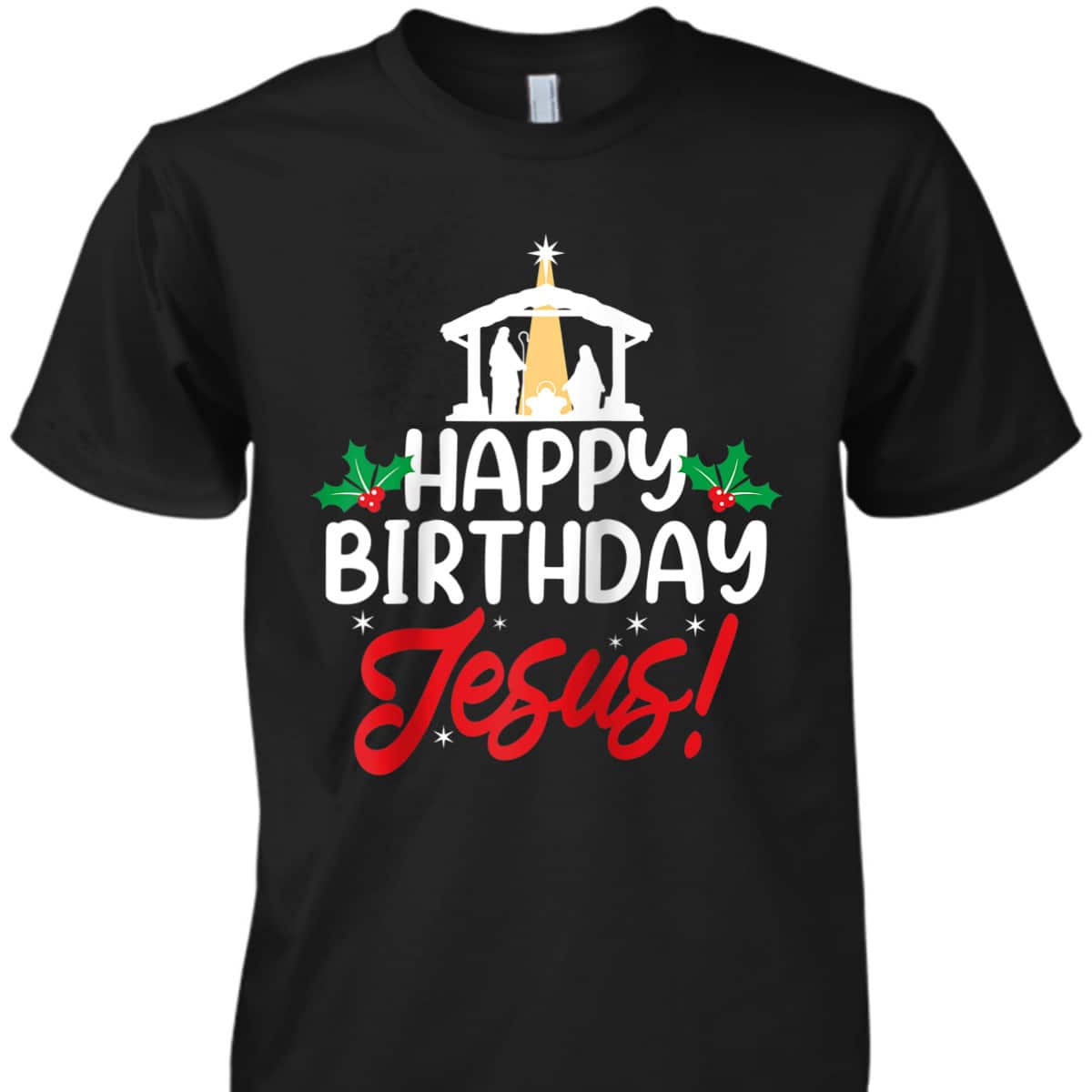 Christmas Happy Birthday Jesus Christian Religious T-Shirt
