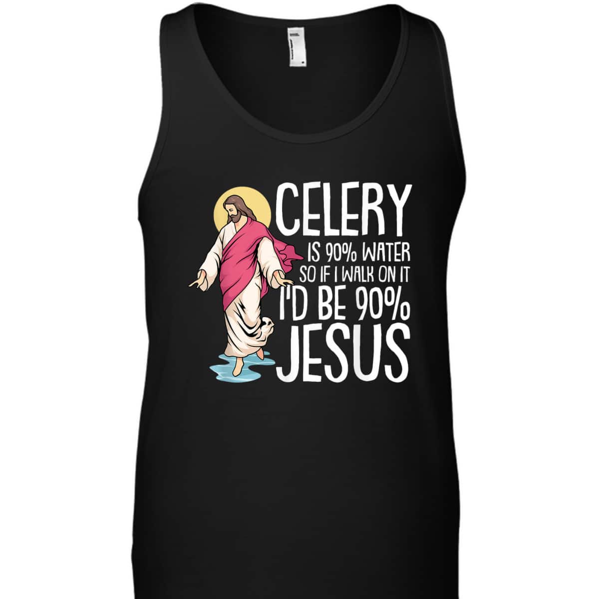 Celery Is 90% Water Christmas Funny Sarcastic Jesus Faith Christian T-Shirt Celery Is 90% Water Christmas Funny Sarcastic Jesus Faith Christian T-Shirt