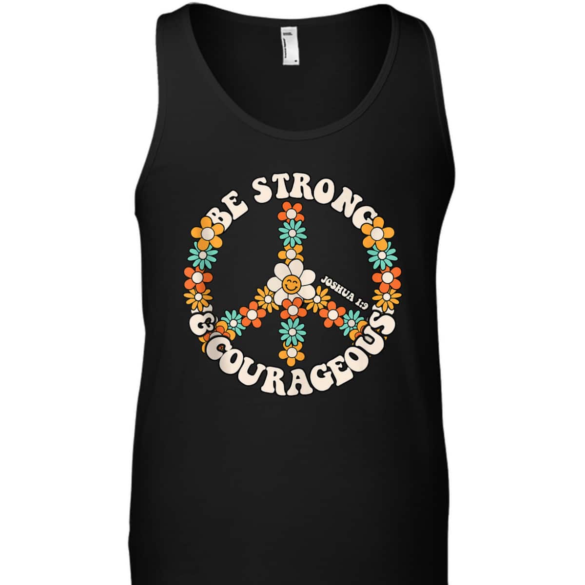 Be Strong And Courageous Christian Bible Verse Peace T-Shirt Be Strong And Courageous Christian Bible Verse Peace T-Shirt