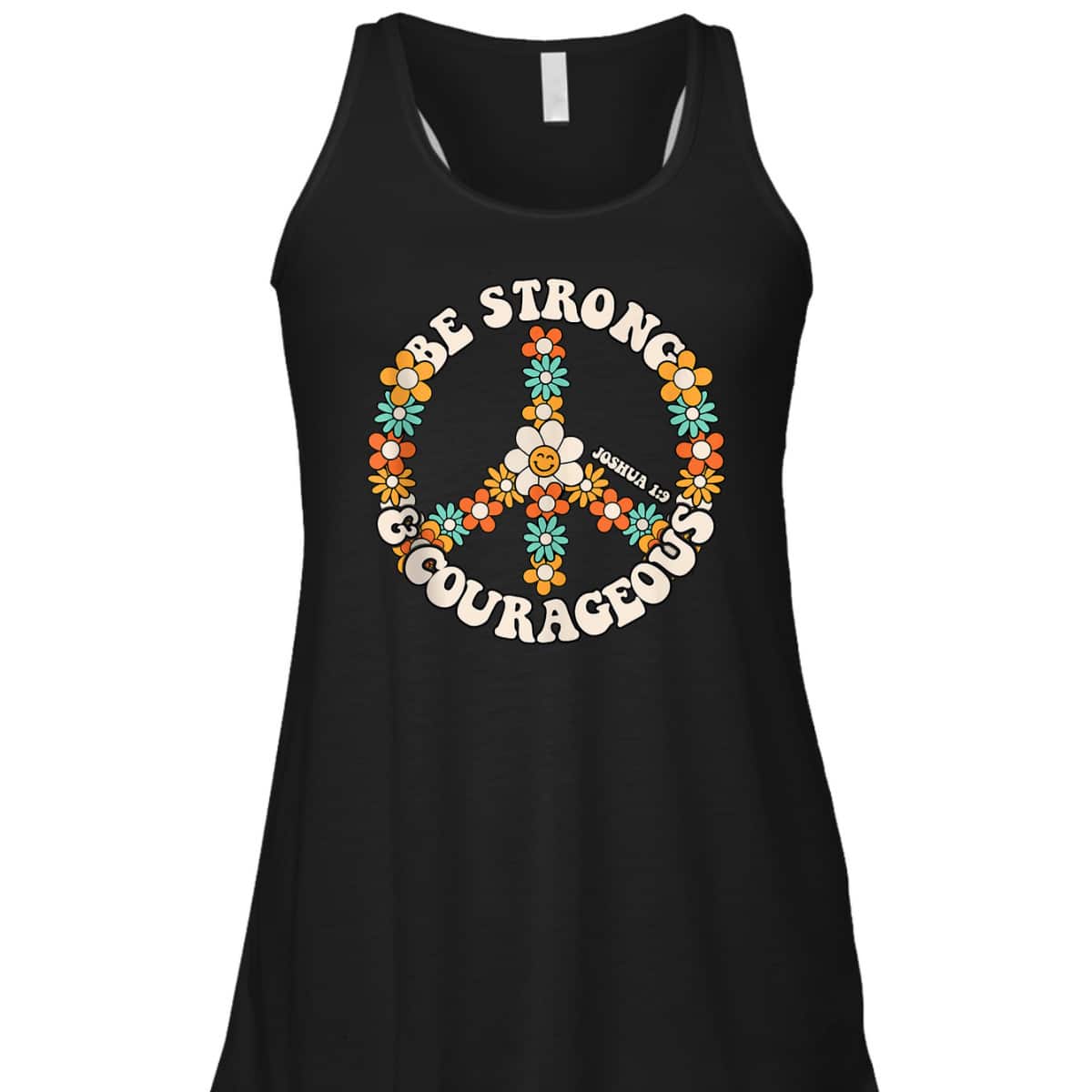 Be Strong And Courageous Christian Bible Verse Peace T-Shirt Be Strong And Courageous Christian Bible Verse Peace T-Shirt