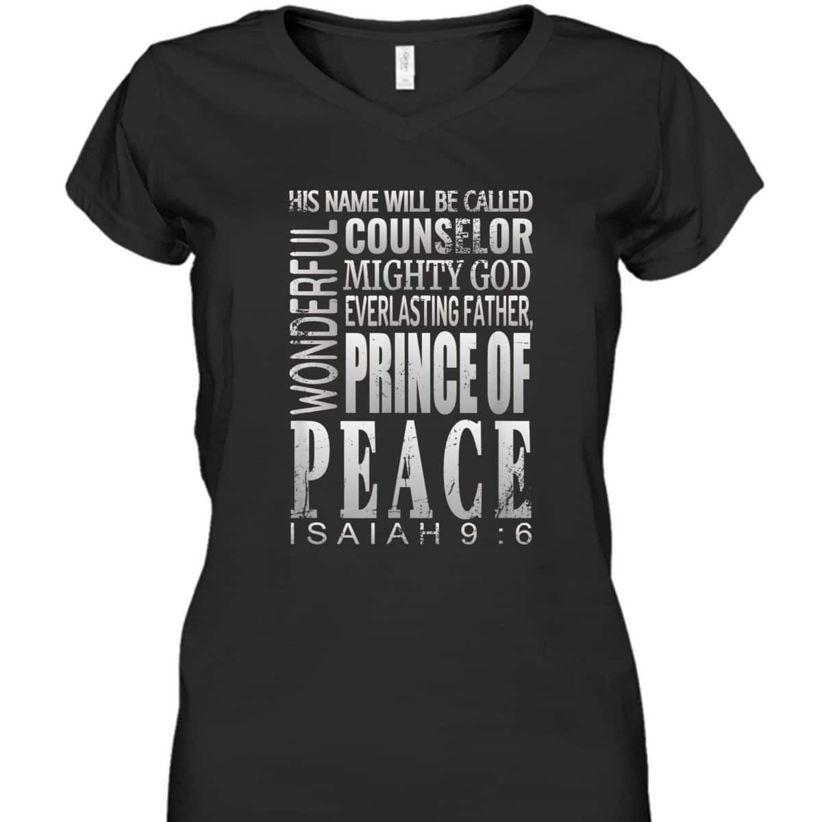 Wonderful Counselor Prince Of Peace Bible Verse Isaiah 9:6 T-Shirt