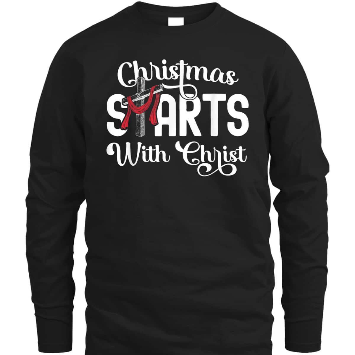 Christmas Starts With Christ Cross Jesus Christian T-Shirt