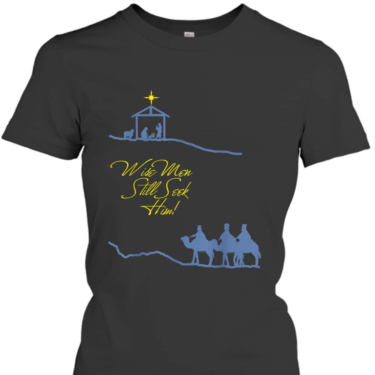 Wise Men Still Seek Him Christmas Religious T-Shirt