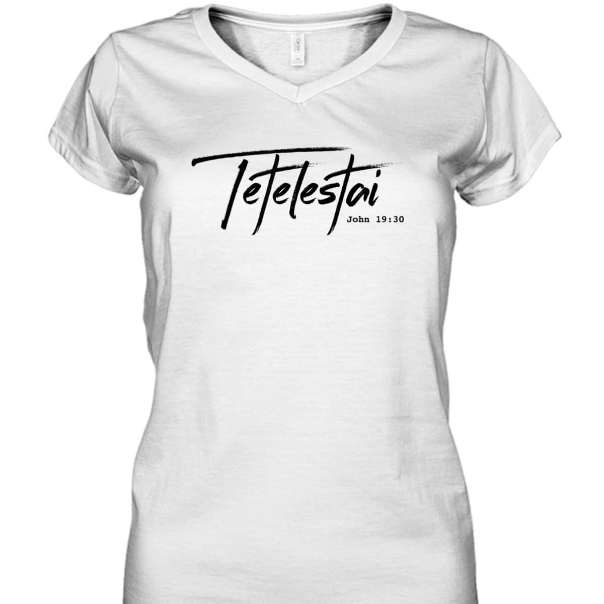 Christian Tetelestai-John 1930 It Is Finished T-Shirt