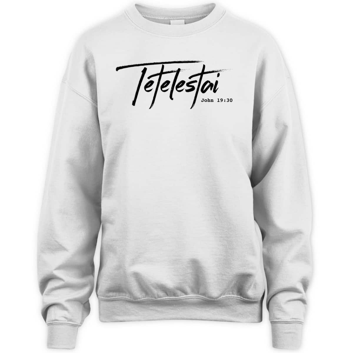 Christian Tetelestai-John 1930 It Is Finished T-Shirt Christian Tetelestai-John 1930 It Is Finished T-Shirt