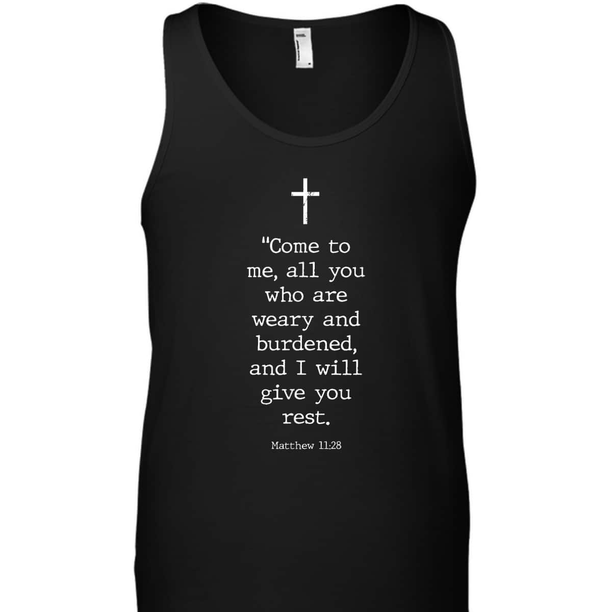Christian Bible Verses Matthew 11:28 Cross Come To Me I Will Give You Rest T-Shirt Christian Bible Verses Matthew 11:28 Cross Come To Me I Will Give You Rest T-Shirt
