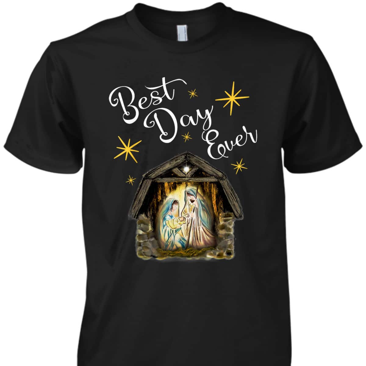 Christmas Nativity Jesus Best Day Ever Christian T-Shirt