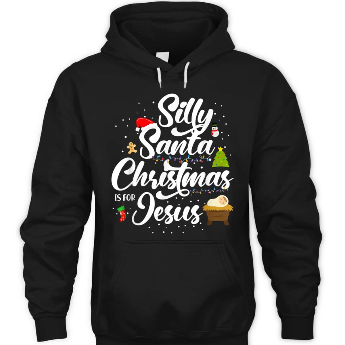Silly Santa Christmas Is For Jesus Christian Christmas Holiday T-Shirt
