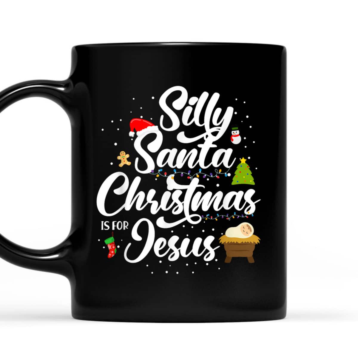 Silly Santa Christmas Is For Jesus Christian Christmas Holiday T-Shirt