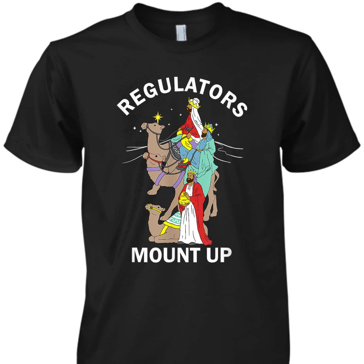Christian Wise Men Regulators Mount Up Christmas T-Shirt
