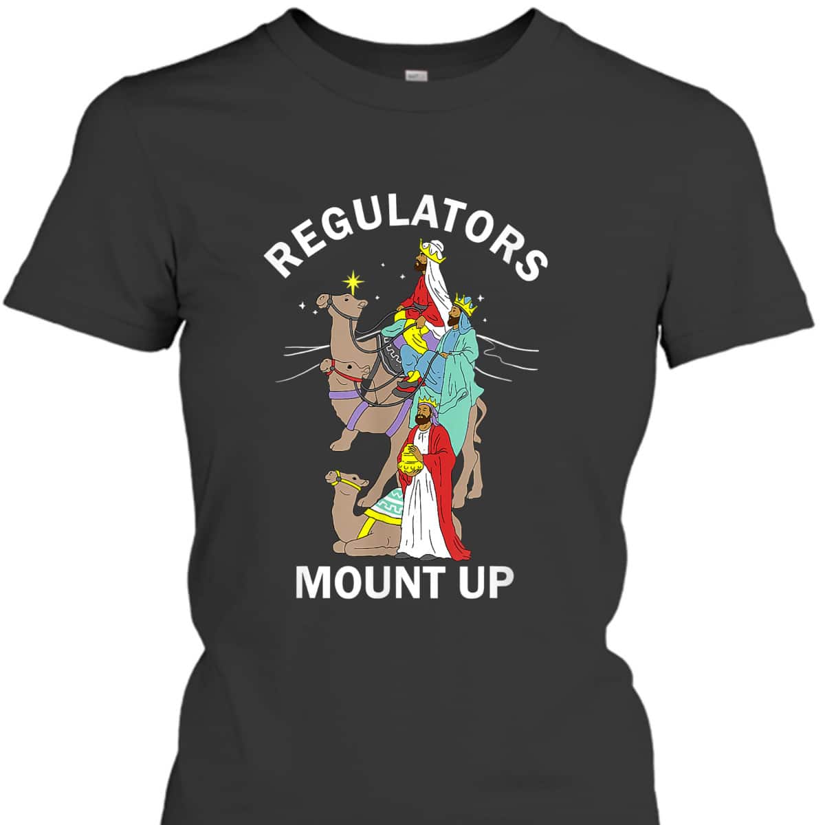 Christian Wise Men Regulators Mount Up Christmas T-Shirt