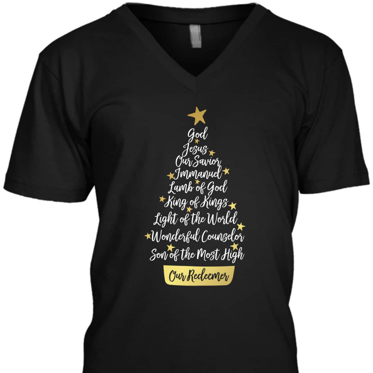 Names Of Jesus Christian Faith Christmas Tree God Jesus Our Savior T-Shirt