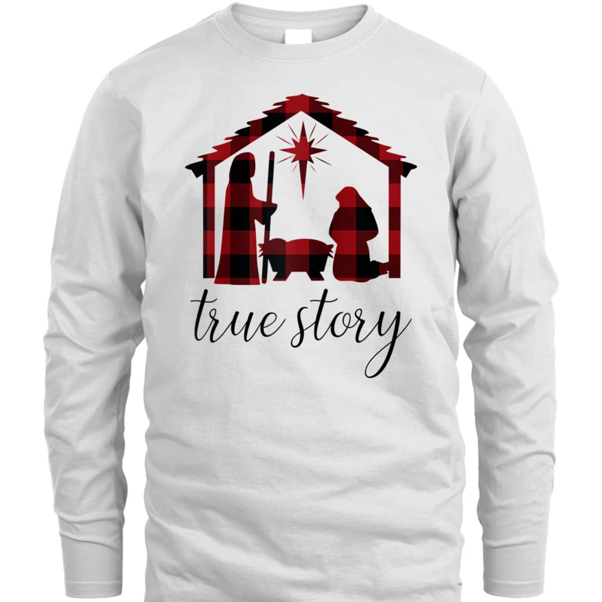 Nativity Scene Buffalo Plaid True Story Christian Christmas T-Shirt