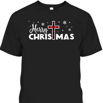 Merry Christmas Jesus Christ Religious Christian T-Shirt