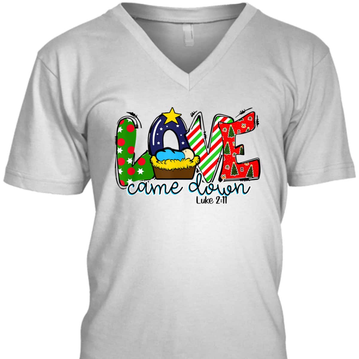 Love Really Came Down Christian Christmas Xmas God Lover T-Shirt