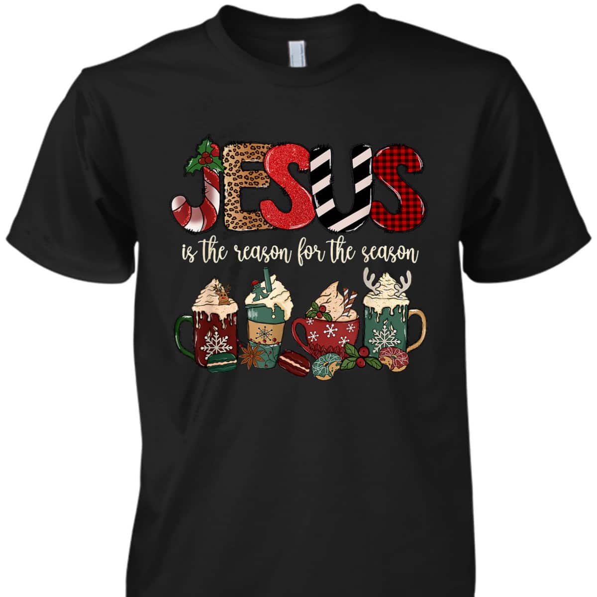 Jesus Is The Reason For The Season For Christmas Christian T-Shirt