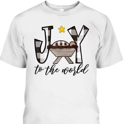 Joy To The World Baby Jesus In The Manger Christmas T-Shirt